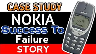 NOKIA SUCCESS TO Failure Story | Case Study | Ranveer Odedra |