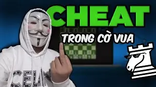 C&Aacute;CH GIAN LẬN TRONG CỜ VUA🗿🗿🗿
