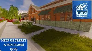 HOUSE FLIPPER 2 JOB-HELP US CREATE A FUN PLACE-FULL JOB RENOVATION-BEFORE AND AFTER WITH CC