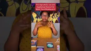Fire Sign Taurus Full Moon Tarot Reading Pt. 2 🌕🌚