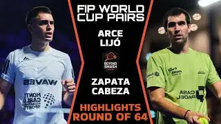 🌍ARCE & LIJ&Oacute; VS ZAPATA & CABEZA | FIP WORLD CUP PAIR 2025 | ROUND OF 64 | HIGHLIGHTS