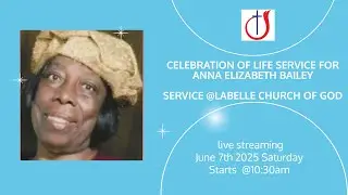 Celebration of Life Service for Anna Elizabeth Bailey