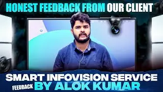 Smart Infovision Service Feedback By Alok Kumar | Studio Setup by Smart Infovision 🔥