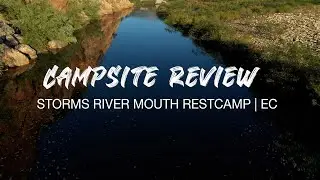 Campsite Review: Storms River Mouth, Eastern Cape