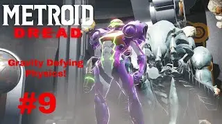 Metroid Dread Part 9: The Laws Of Gravity!