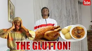 THE GLUTTON: AFRICAN HOME