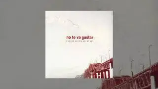 No Te Va Gustar - Ya entend&iacute;