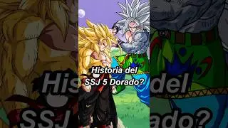 Historia del SSJ 5 Dorado. #dragonball #dragonballsuper #dragonballz #goku #anime
