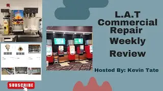 L.A.T Commercial Equipment Repair Weekly Review