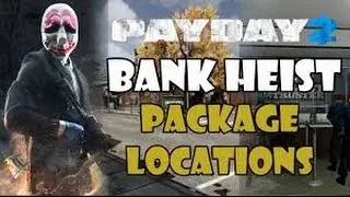 PAYDAY 2 - All Bain Bank Heist GAGE Package Locations