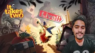 🔴Live -  IT TAKES TWO | COOP MULTIPLAYER | Rajjat T