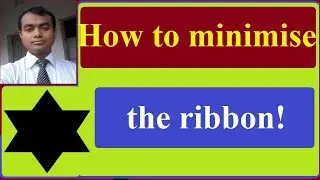 How to minimize the ribbon in MS word!