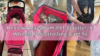 Review Azaeahom Pet Stroller, 4 Wheels Pet Strolling Cart for Medium/Small Dogs and Cats, Foldable C