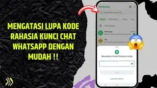 Cara Mengatasi Lupa Kode Rahasia Kunci Chat WhatsApp