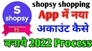 Shopsy shopping app me account kaise banaye | How To Create Shopsy Shopping Account