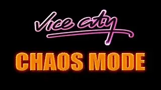 GTA Vice City - Chaos Mode