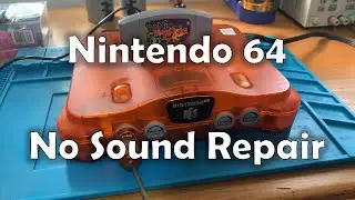 Let's Try to Fix: Nintendo 64 Fire Orange No Sound