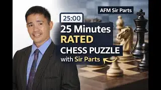 25 Minutes a Day: Chess Puzzles with AFM Sir Parts | January 31, 2026