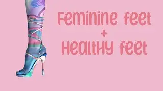 Feminine feet subliminal {MMM} formula