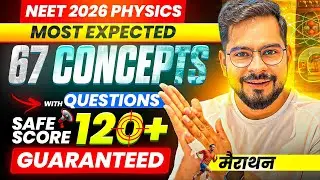 Only 67 Concepts for NEET 2026 Physics 😱 | Guaranteed 120+ Marks Safe score | ssp sir