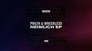 Philth & Wreckless - Heimlich Savage - DIS128