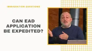 Can EAD Application Be Expedited?