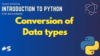 How to convert data types in python|Conversion of Data types in Python
