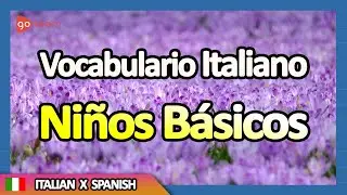 Aprender Italiano | Vocabulario Italiano ni&ntilde;os b&aacute;sicos | Golearn