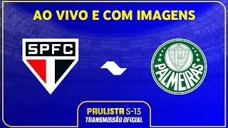 JOGO COMPLETO: SÃO PAULO X PALMEIRAS | FINAL - IDA | PAULISTA SUB-13 2024