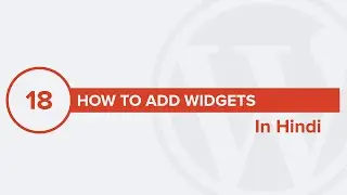 WordPress में Widgets कैसे Add करते है? How to Add Widgets in WordPress Website? Explained in Hindi