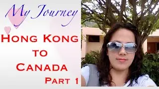 Hongkong to Canada||My journey OFW life | I had the best employers in Hongkong #ilovehongkong