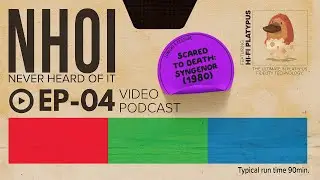 Never Heard Of It Episode 04 - Scared To Death: Syngenor (1980)