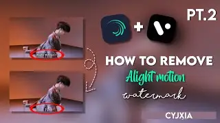 ✦ How to remove alight motion watermark without CapCut! (pt.2)