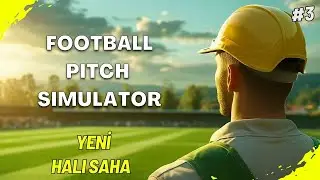 ⚽ BURADA FUTBOL YOK! FOOTBALL PITCH SIMULATOR BÖLÜM 3