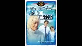 A Rumor of Angels: An Inspiring Movie About Hope, Faith, & Redemption