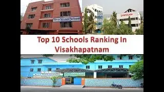 Top 10 Schools Ranking In Visakhapatnam | For More Details Refer Description