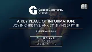 GCC Livermore | Phil. 4:8-9 - A Key Peace of Information | Sammy Barton | March 30, 2025