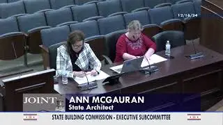 State Building Commission Executive Subcommittee- December 16, 2024- House Hearing Room 2