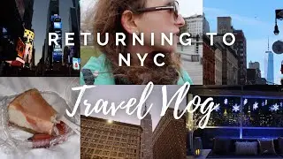 returning to nyc... *NYC 2025 Vlog*