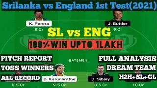 SL vs ENG Dream11 Winning Team||Srilanka vs England 2021(playing11)ENG vs SL100%WIN 1st Test 2021