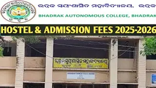 Bhadrak Autonomous College Fees Structure 2025-2026 || Hostel & Admission Fees || cpet entrance
