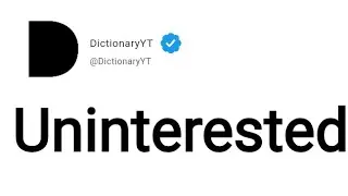 Uninterested Meaning in English