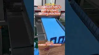 Non woven fabric roll to sheet cutting machine #nonwovenfabricmachine