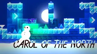 'Carol of The North' by BrainETR - Geometry Dash 2.2