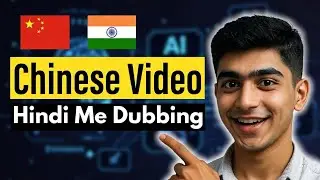 Dub Chinese Videos in Hindi and Monetize Channel | AI Voice Dubbing Tutorial