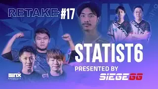 STATIST6: RETAKE Episode 17 (RISING STARS IN R6 APACL presented by SIEGE GG)