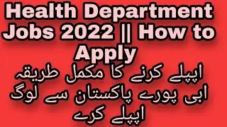 Health Department Jobs 2022 || How to Apply