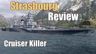 Strasbourg Review: Cruiser Killer | World of Warships Legends | 4k