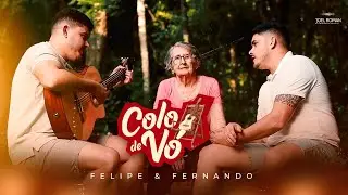 Colo de Vó - Felipe & Fernando