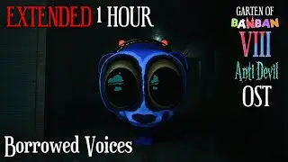 Garten of Banban 8 OST - Borrowed Voices Extended 1 Hour Version